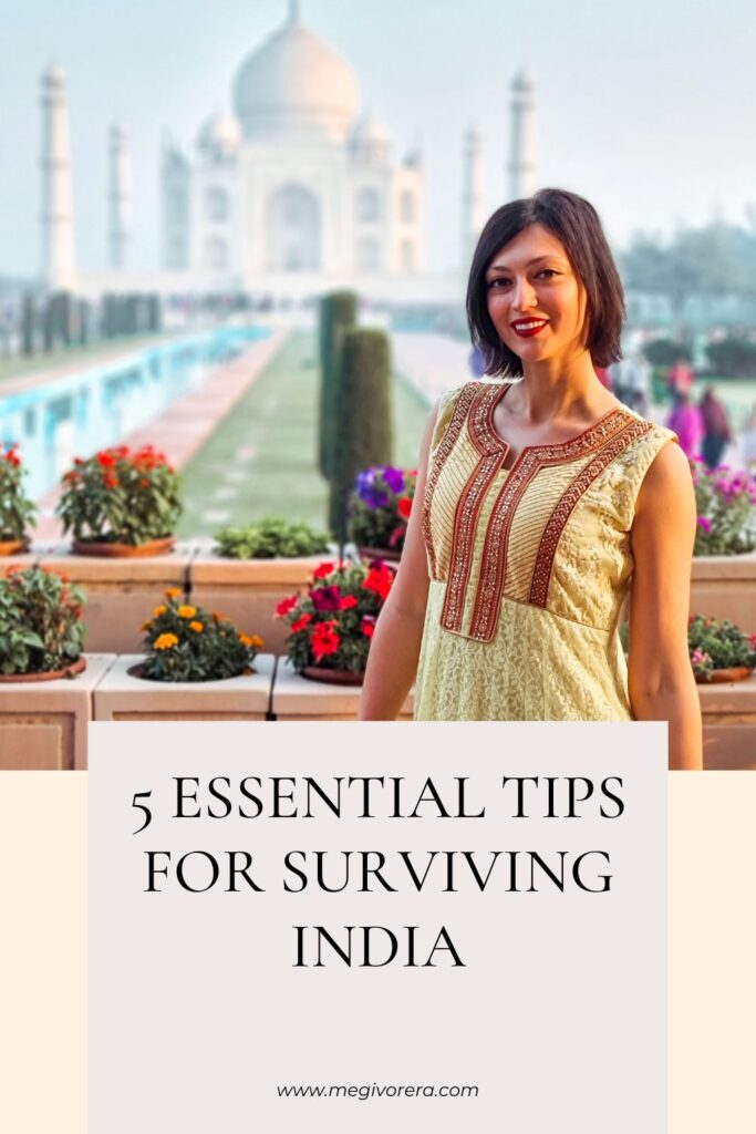 5 essential tips for surviving India
