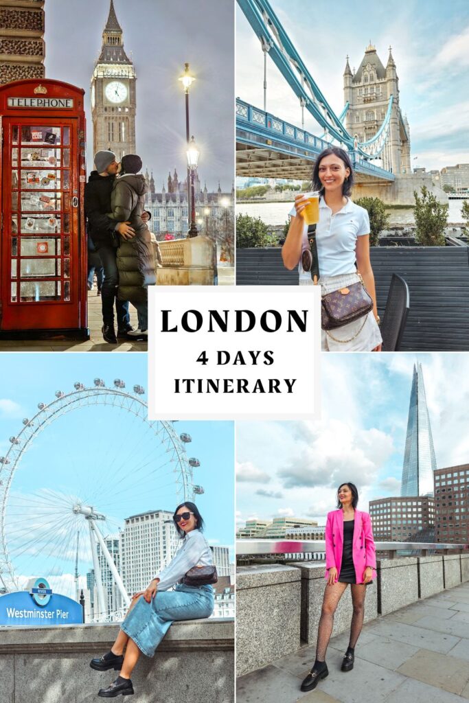 London Travel Itinerary: How to Spend 4 Days in London