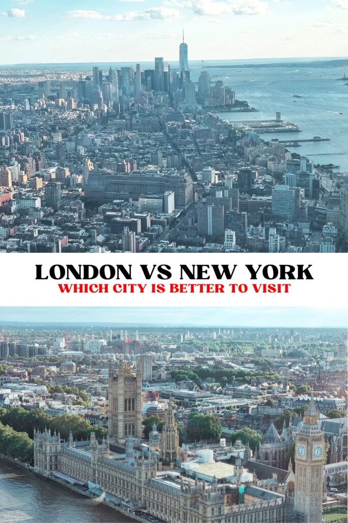 London vs New York: Which City is Better to Visit?