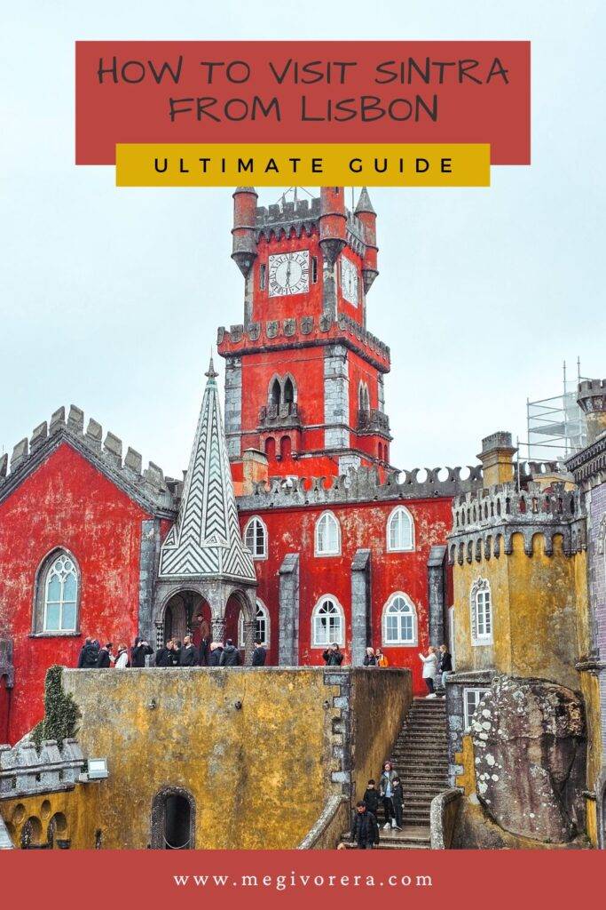 How to Do a Day Trip to Sintra from Lisbon: Ultimate Guide