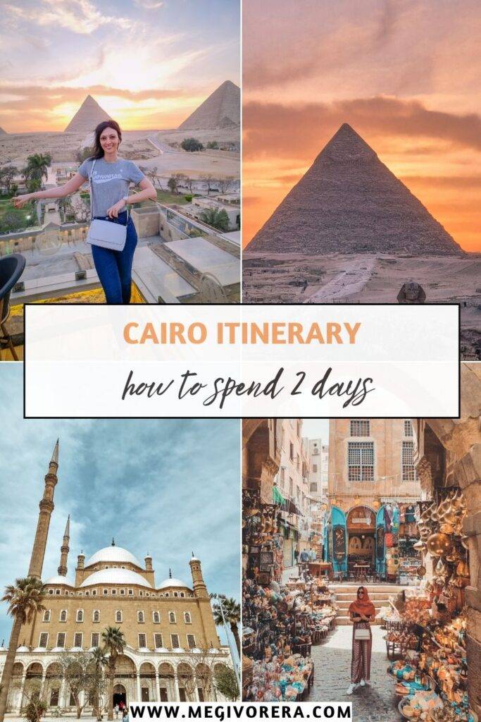 My Cairo Itinerary for 2 Days: The Best of Cairo